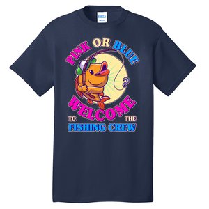 Cute Pink Or Blue Welcome To The Fishing Crew New Baby Tall T-Shirt