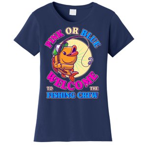 Cute Pink Or Blue Welcome To The Fishing Crew New Baby Women's T-Shirt