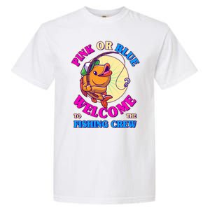 Cute Pink Or Blue Welcome To The Fishing Crew New Baby Garment-Dyed Heavyweight T-Shirt