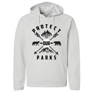 Cute Protect Our Parks Gift For Environt Advocate Gift Performance Fleece Hoodie