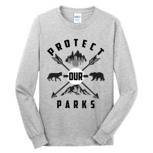 Cute Protect Our Parks Gift For Environt Advocate Gift Tall Long Sleeve T-Shirt