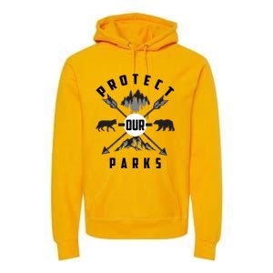 Cute Protect Our Parks Gift For Environt Advocate Gift Premium Hoodie