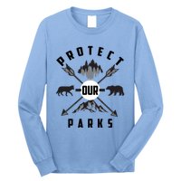 Cute Protect Our Parks Gift For Environt Advocate Gift Long Sleeve Shirt