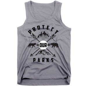 Cute Protect Our Parks Gift For Environt Advocate Gift Tank Top