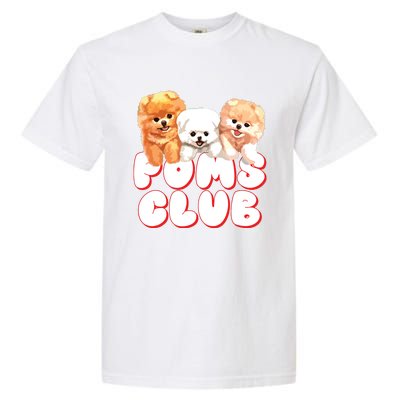 Cute Pomeranian Puppy Poms Club Baby Dog Garment-Dyed Heavyweight T-Shirt