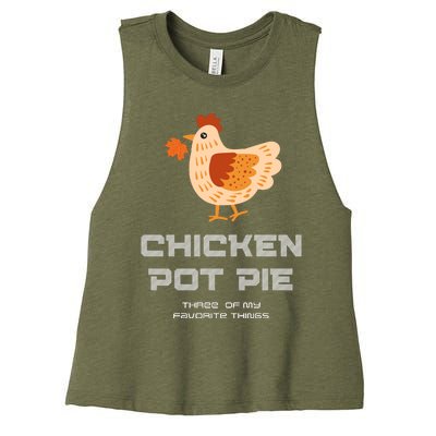 Chiken Pot Pie Three Of My Favorite Things Women's Racerback Cropped Tank