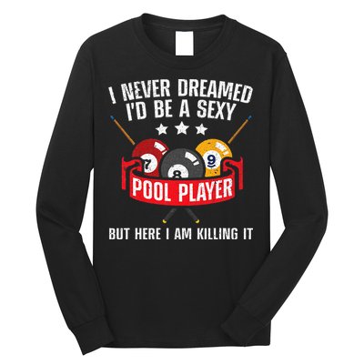 Cool Pool Player Design For Men Women Pool Billiards Player Long Sleeve Shirt