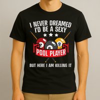 Cool Pool Player Design For Men Women Pool Billiards Player T-Shirt