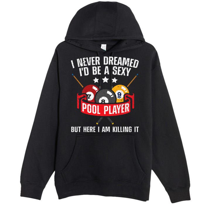 Cool Pool Player Design For Men Women Pool Billiards Player Premium Pullover Hoodie