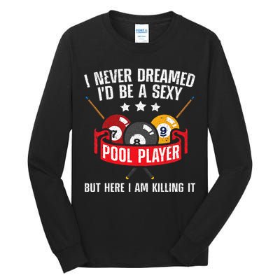 Cool Pool Player Design For Men Women Pool Billiards Player Tall Long Sleeve T-Shirt