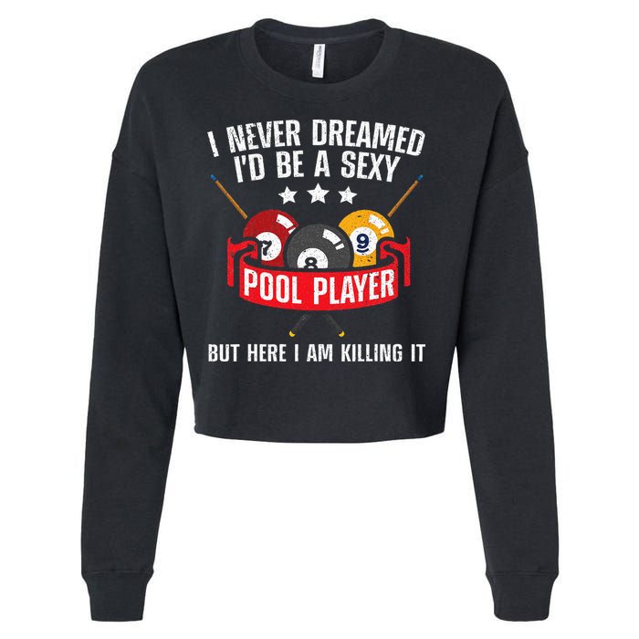 Cool Pool Player Design For Men Women Pool Billiards Player Cropped Pullover Crew
