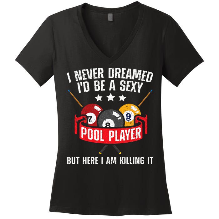 Cool Pool Player Design For Men Women Pool Billiards Player Women's V-Neck T-Shirt
