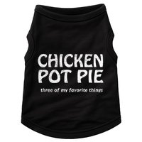 Chicken Pot Pie Three Of My Favorite Things By Yoratees Doggie Tank