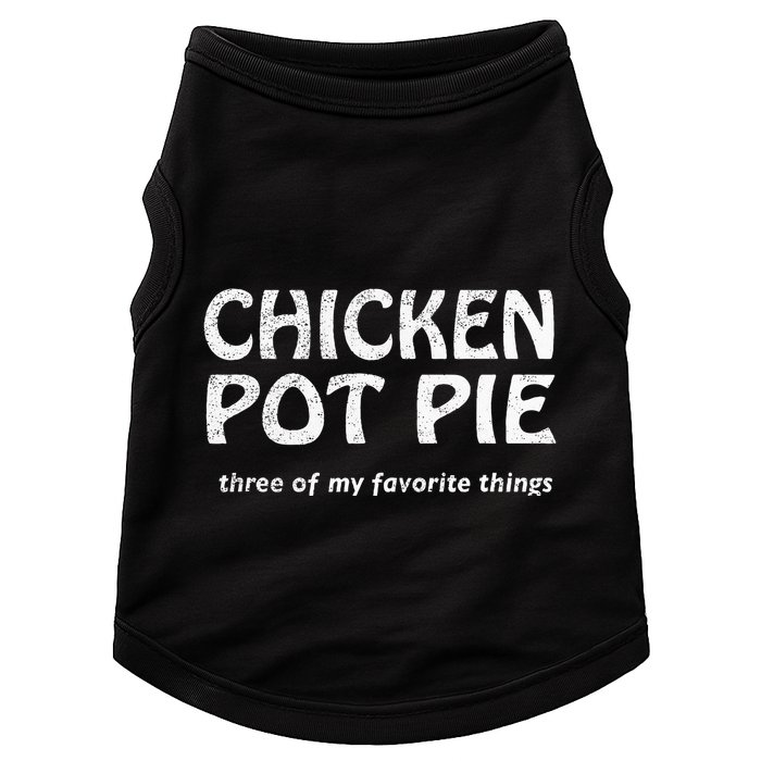 Chicken Pot Pie Three Of My Favorite Things By Yoratees Doggie Tank