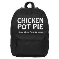 Chicken Pot Pie Three Of My Favorite Things By Yoratees 16 in Basic Backpack