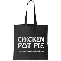 Chicken Pot Pie Three Of My Favorite Things By Yoratees Bag