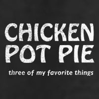 Chicken Pot Pie Three Of My Favorite Things By Yoratees 25L Jumbo Tote
