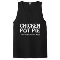 Chicken Pot Pie Three Of My Favorite Things By Yoratees PosiCharge Competitor Tank