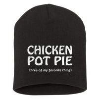 Chicken Pot Pie Three Of My Favorite Things By Yoratees Short Acrylic Beanie