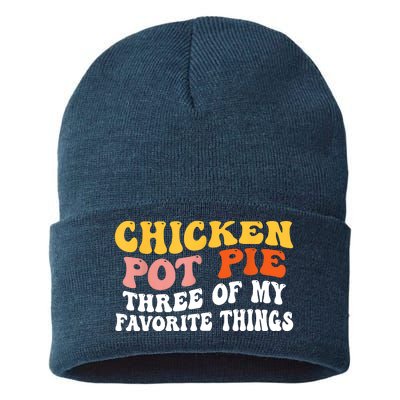 Chicken Pot Pie Three Of My Favorite Things Funny Pot Pie Sustainable Knit Beanie