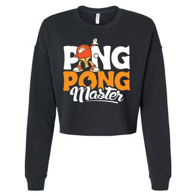 Cool Ping Pong Master For Table Tennis And Ping Pong Cool Gift Cropped Pullover Crew