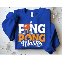 Cool Ping Pong Master For Table Tennis And Ping Pong Cool Gift Sweatshirt