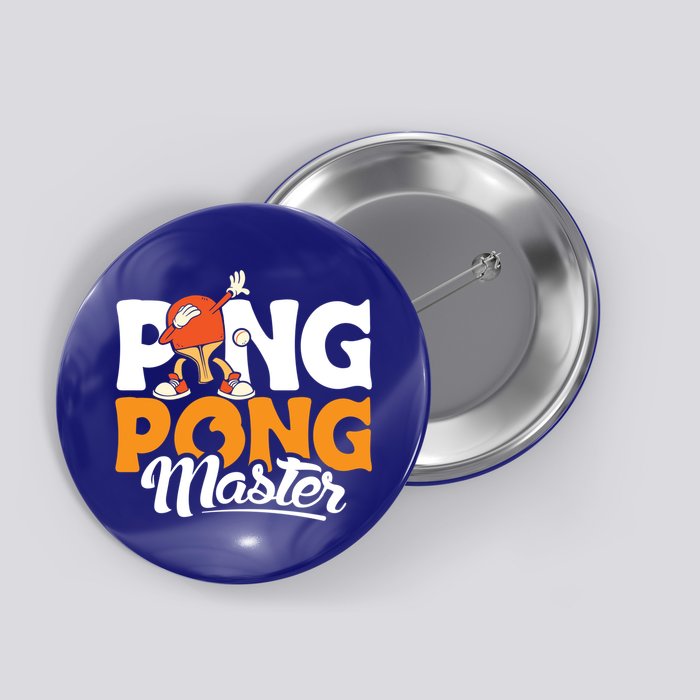 Cool Ping Pong Master For Table Tennis And Ping Pong Cool Gift Button