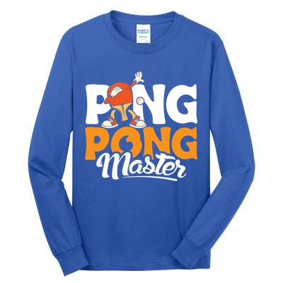 Cool Ping Pong Master For Table Tennis And Ping Pong Cool Gift Tall Long Sleeve T-Shirt