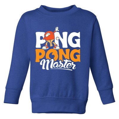 Cool Ping Pong Master For Table Tennis And Ping Pong Cool Gift Toddler Sweatshirt