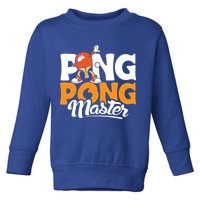 Cool Ping Pong Master For Table Tennis And Ping Pong Cool Gift Toddler Sweatshirt