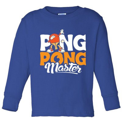 Cool Ping Pong Master For Table Tennis And Ping Pong Cool Gift Toddler Long Sleeve Shirt
