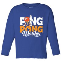 Cool Ping Pong Master For Table Tennis And Ping Pong Cool Gift Toddler Long Sleeve Shirt
