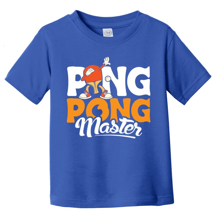 Cool Ping Pong Master For Table Tennis And Ping Pong Cool Gift Toddler T-Shirt