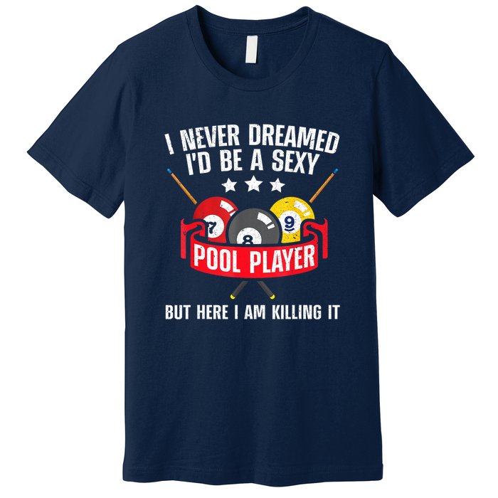 Cool Pool Player Billiards Play Best Gifts Funny Sport Premium T-Shirt