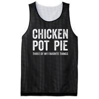 Chicken Pot Pie Three Of My Favorite Funny Mesh Reversible Basketball Jersey Tank