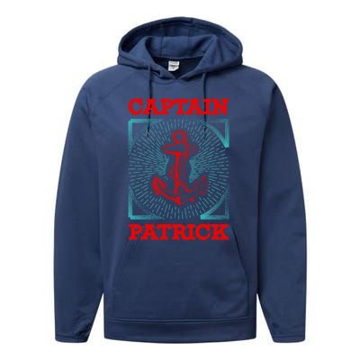 Captain Patrick Personalized Name Sea Boating Trip Gift Performance Fleece Hoodie