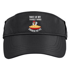 Chicken Pot Pie Three Of My Favorite Funny Adult Drive Performance Visor