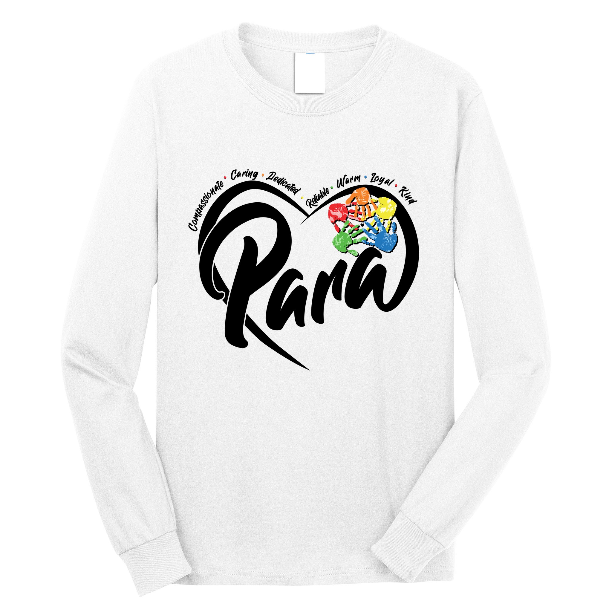 Cute Para Paraprofessional Teacher Heart Long Sleeve Shirt
