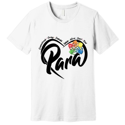 Cute Para Paraprofessional Teacher Heart Premium T-Shirt