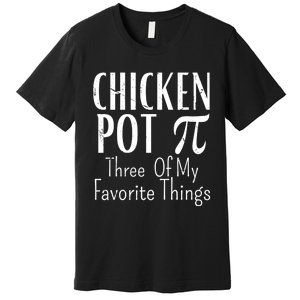 Chicken Pot Pie Funny Math Pun Chicken Pot Pi Day Gift Premium T-Shirt