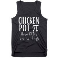 Chicken Pot Pie Funny Math Pun Chicken Pot Pi Day Gift Tank Top