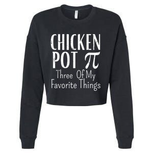 Chicken Pot Pie Funny Math Pun Chicken Pot Pi Day Gift Cropped Pullover Crew