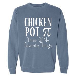 Chicken Pot Pie Funny Math Pun Chicken Pot Pi Day Gift Garment-Dyed Sweatshirt