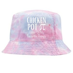 Chicken Pot Pie Funny Math Pun Chicken Pot Pi Day Gift Tie-Dyed Bucket Hat