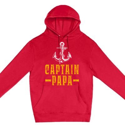 Captain Papa Pontoon Boat Owner Captain Sailors Boating Gift Premium Pullover Hoodie