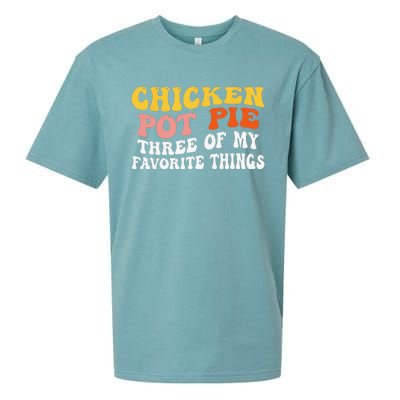 Chicken Pot Pie Three Of My Favorite Things Funny Pot Pie Sueded Cloud Jersey T-Shirt