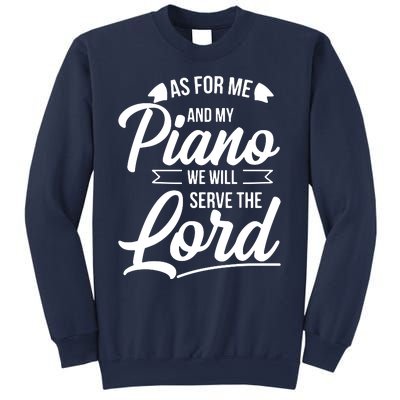 Christian Piano Player Design Serve The Lord Pianist Gift Sweatshirt