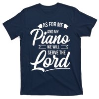 Christian Piano Player Design Serve The Lord Pianist Gift T-Shirt