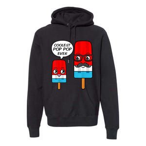 Coolest Pop Pop Ever Grandfather Popsicle Ice Cream Premium Hoodie