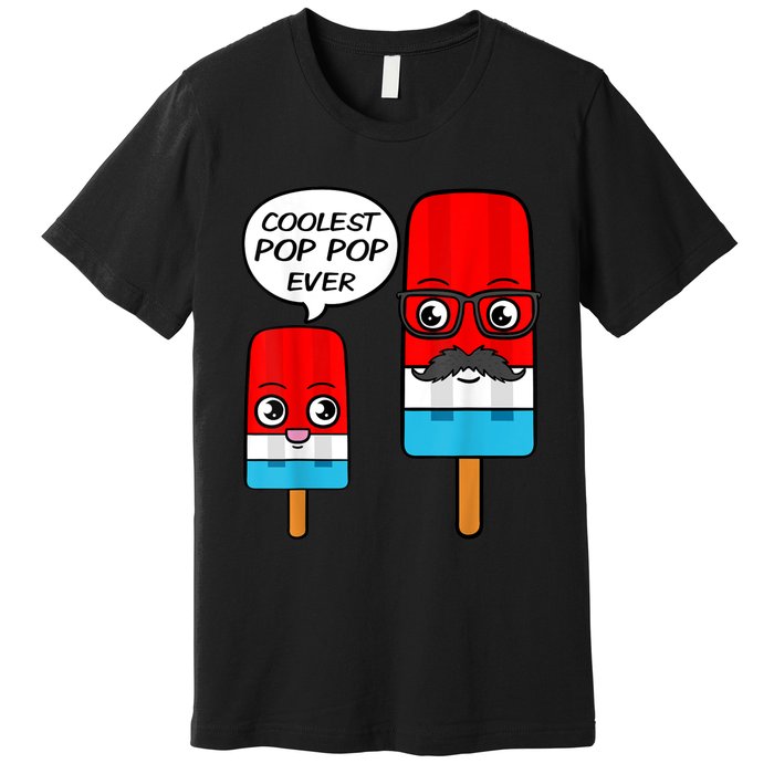 Coolest Pop Pop Ever Grandfather Popsicle Ice Cream Premium T-Shirt